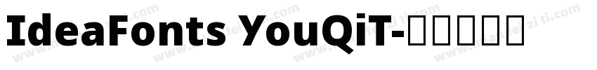 IdeaFonts YouQiT字体转换